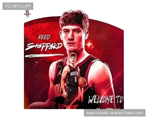 范弗利特伤缺火箭后场，谢泼德迎爆发机遇